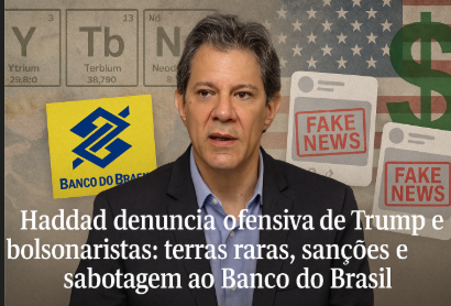 Haddad, Trump, bolsonarismo e as novas ofensivas contra o Brasil e o BRICS