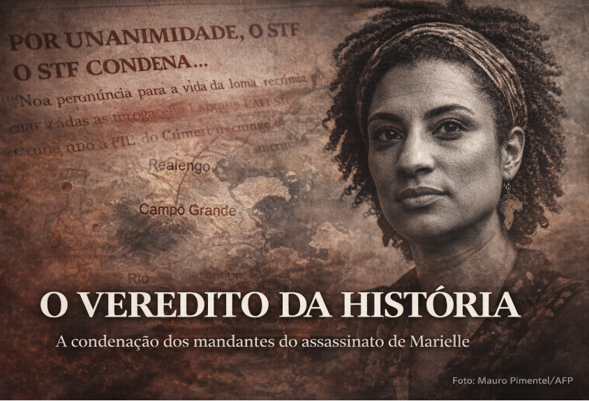 O Veredito da História: A Condenação Definitiva dos Mandantes do Assassinato de Marielle Franco