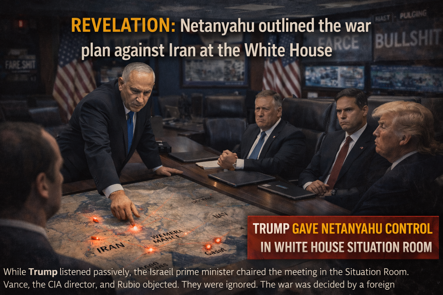 REVELAÇÃO: Netanyahu Traçou o Plano de Guerra Contra o Irã na Casa Branca