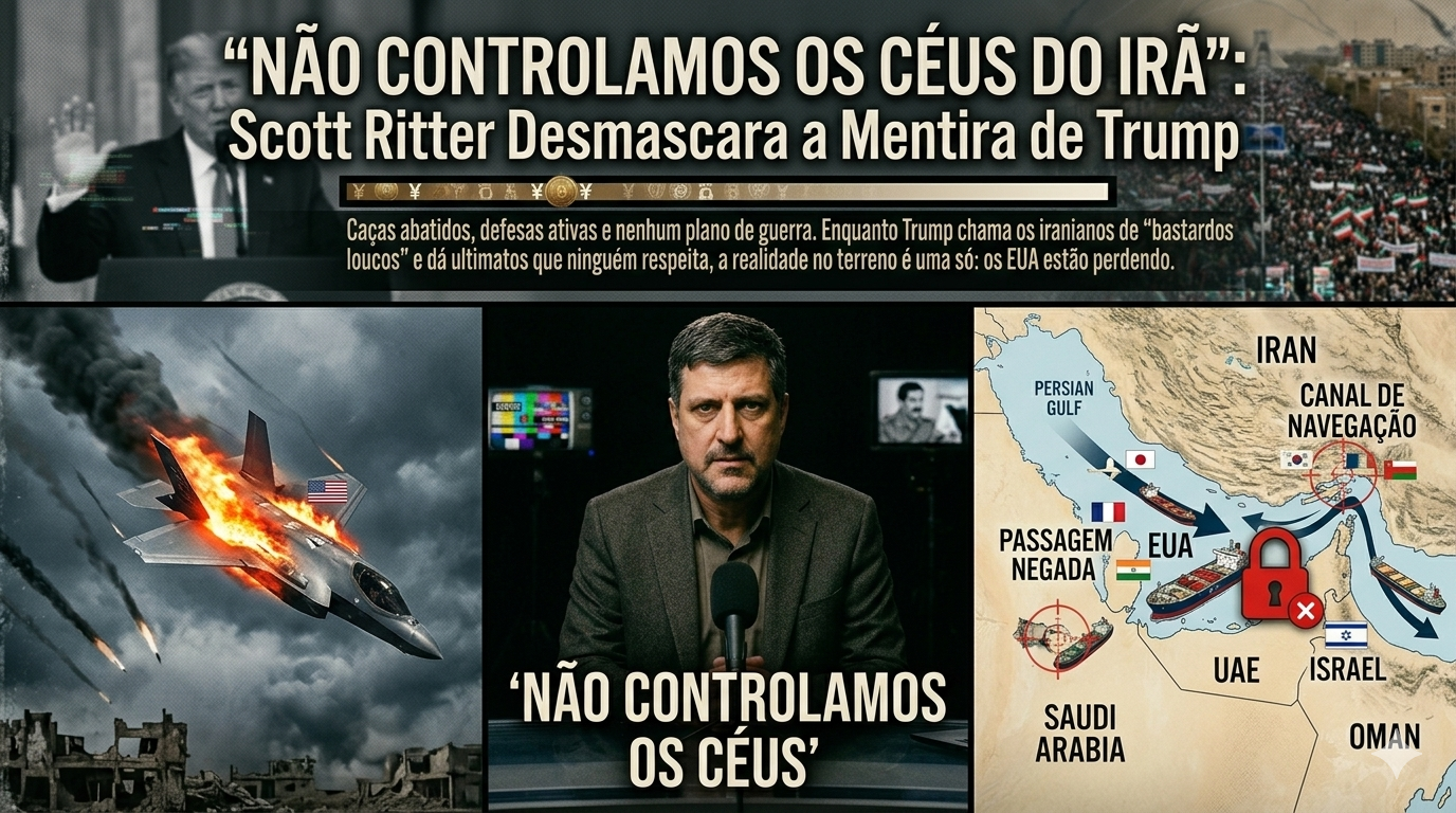 “NÃO CONTROLAMOS OS CÉUS DO IRÃ”: Scott Ritter Desmascara a Mentira de Trump